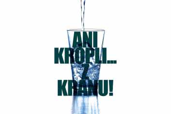 Ani kropli!