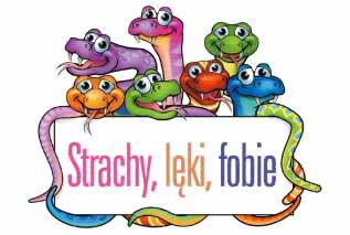 Strachy, lęki, fobie