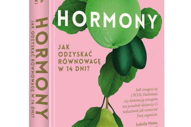 HORMONY Jak odzyskać równowagę w 14 dni?
