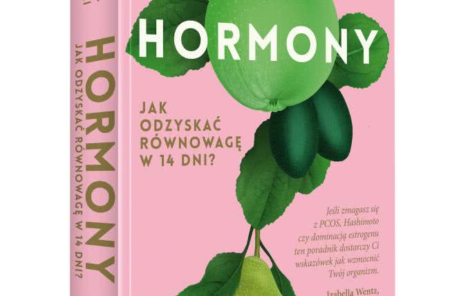 HORMONY Jak odzyskać równowagę w 14 dni?