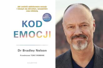 Spotkanie autorskie z drem Bradleyem Nelsonem w Warszawie. Poznaj autora książek "Kod emocji" i "Kod ciała"