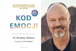Spotkanie autorskie z drem Bradleyem Nelsonem w Warszawie. Poznaj autora książek "Kod emocji" i "Kod ciała"