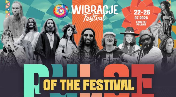 Festiwal Wibracje 2026 - zdrowie, ekologia, rozwój. Początek 22 lipca