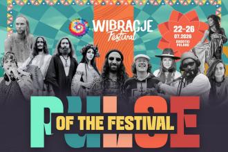 Festiwal Wibracje 2026 - zdrowie, ekologia, rozwój. Początek 22 lipca